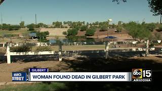 Woman found dead Sunday at a Gilbert park