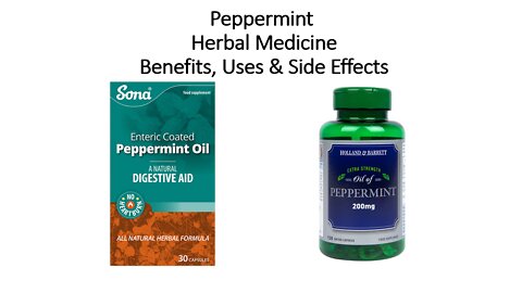 Peppermint Herbal Medicine Benefits, Uses & Side Effects