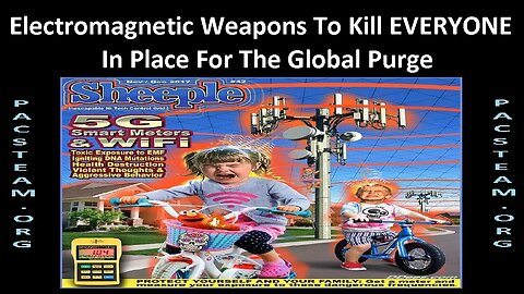 Electromagnetic Weapons To Kill EVERYONE In Place For The Global Purge