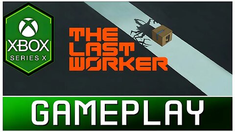 The Last Worker | Xbox Series X Gameplay | First Look