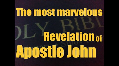 The most marvelous Revelation of Apostle John