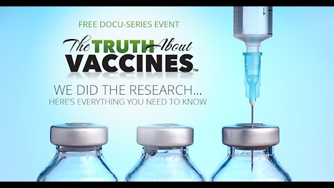 The Truth About Vaccines Docu-Series