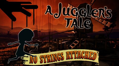 A Juggler’s Tale - No Strings Attached