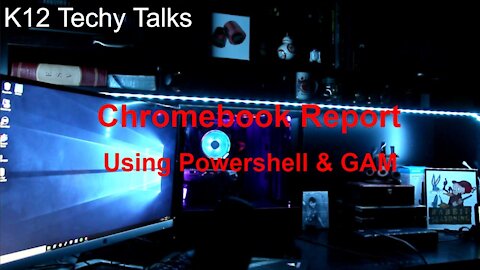 Chromebook Report using GAM