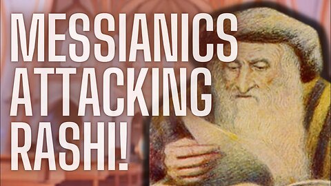 Messianics Attack Rashi & Exodus Project Responds