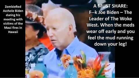 A MUST SHARE: Biden – The Leader of the Woke West. When the meds wear off early and you feel the mud running down your leg