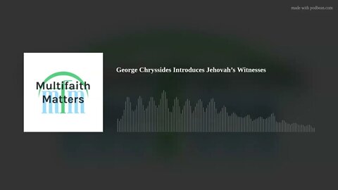 George Chryssides Introduces Jehovah’s Witnesses