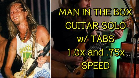 Man in the Box GUITAR SOLO with Tabs (Alice In Chains)
