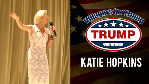 Villagers for Trump May 6 Rally with Katie Hopkins