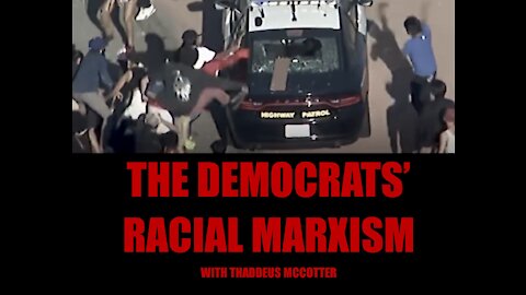 The Democrats’ Racial Marxism with Thaddeus McCotter