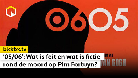 ‘06/05’: Wat is feit en wat is fictie rond de moord op Pim Fortuyn?