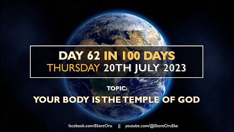 DAY 62 THURSDAY 20TH JULY 2023 TOPIC YOUR BODY IS THE TEMPLE OF GOD