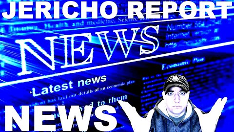The Jericho Report Weekly News Briefing # 267 11/14/2021