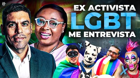 Ex activista LGBT me entrevista