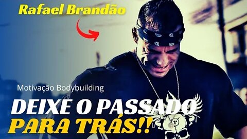 PREPARE-SE PARA VIVER O IMPOSSÍVEL!! Rafael Brandão | Motivação Bodybuilding
