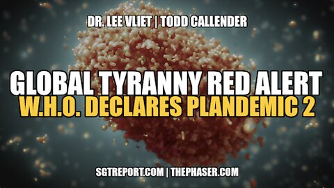 GLOBAL TYRANNY RED ALERT: W.H.O. DECLARES MONKEYPOX PLANDEMIC 2