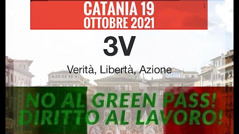 Catania, 19 ottobre 2021, NO GREEN PASS, 3V c’è!