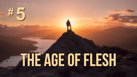 The Age Of Flesh
