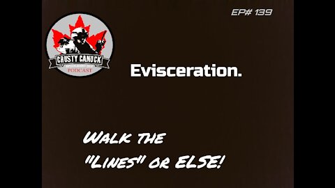 EVISCERATION “Walk our Lines or ELSE!”