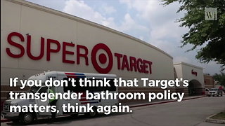 Flashback: Target Hit With Devastating 30 Second Video Inside Transgender Bathroom