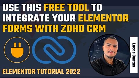 HOW TO INTEGRATE YOUR ELEMENTOR FORMS WITH ZOHO CRM