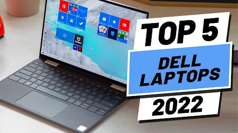 Top 5 BEST Dell Laptops of 2022