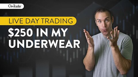 [LIVE] Day Trading | $250 in My Underwear
