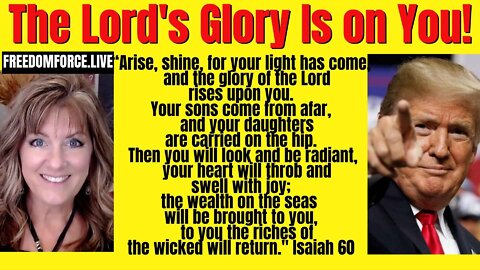 05-27-22   Arise! Shine! Your Light has Come! Your heart will swell with joy! Isaiah 60