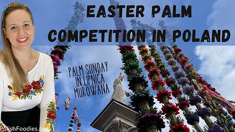 Easter Palm Competition in Poland [Lipnica Murowana]