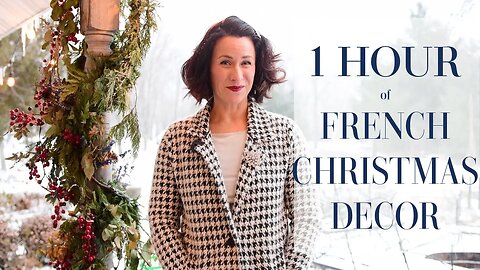 1 HOUR of FRENCH CHRISTMAS DECOR | Old World Christmas