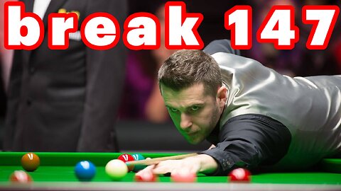 all maximum break 147 snooker selby