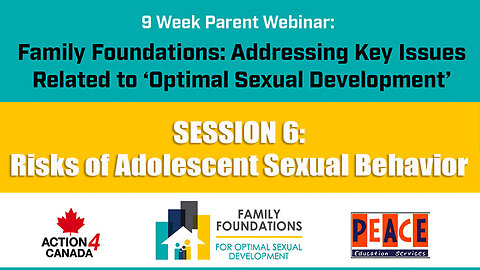 Family Foundations Part 2 - Session 6: Risks of Youth Sex