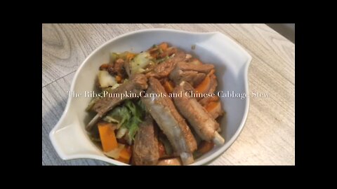 The Ribs,Butternut Squash,Carrots and Chinese Cabbage Stew 北方烩菜/排骨烩菜/北方炖菜