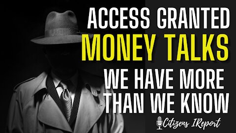 Access Granted: Money Talks. America For Sale