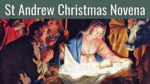 St Andrew CHRISTMAS NOVENA (Nov. 30 - Dec. 24)