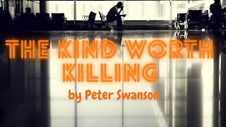 THE KIND WORTH KILLING by Peter Swanson