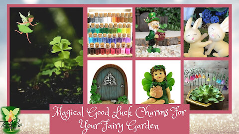 Teelie's Fairy Garden | Magical Good Luck Charms For Your Fairy Garden | Teelie Turner