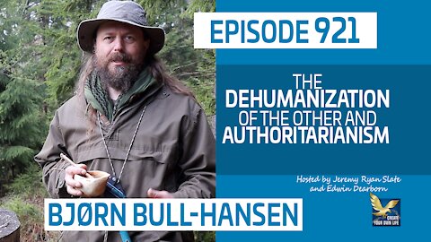 Bjørn Bull-Hansen | The Dehumanization of the Other and Authoritarianism