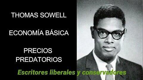 Thomas Sowell - Precios predatorios