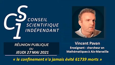 CSI n° 07 - Vincent Pavan - le confinement n'a jamais évité 61739 morts - 27/05/2021