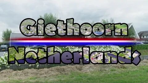 4k | Netherlands | Giethoorn