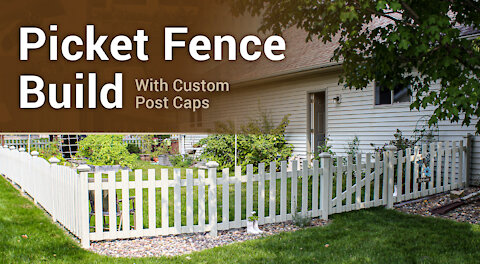 Woodworking - Picket Fence Build