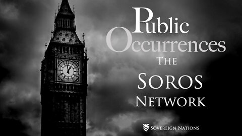 The Soros Network | Public Occurrences, Ep. 30