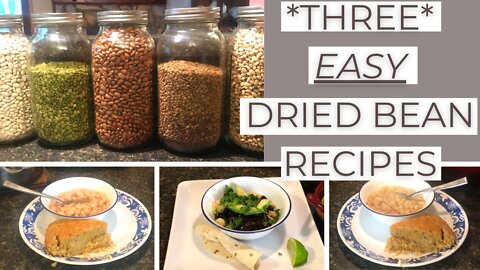 How To Cook Dried Beans | THREE Dried Bean Recipes | Easy Pantry Staple Meals | Prepper Pantry Meal