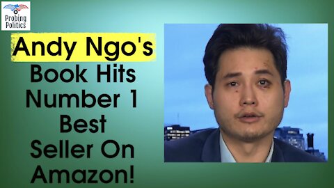Andy Ngo’s Book “Unmasked” Hits NUMBER 1 BEST SELLER On Amazon As Antifa Demands Censorship Of Book