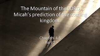 Micah 4-5 part 2 | THE MOUNTAIN OF THE LORD | 11/29/2023