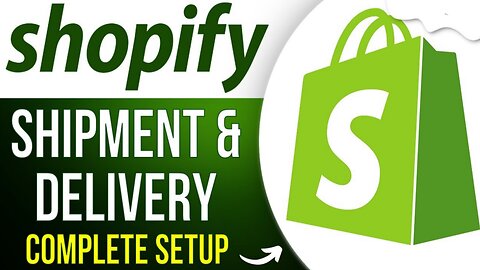 Shopify Setup - How to Set Up Shipment and Delivery Settings on Shopify | Shopify Tutorials