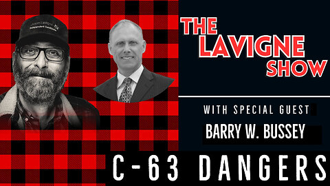 C-63 Dangers w/ Barry W. Bussey