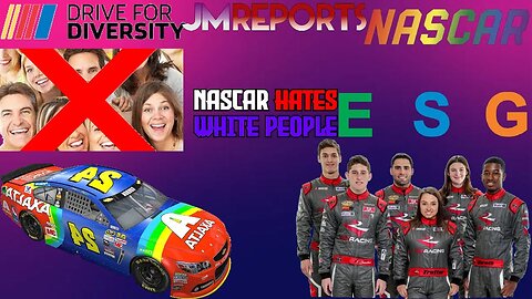 NASCAR BANS all WHITE PEOPLE from driver programs from pit crews & internships racism in NASCAR