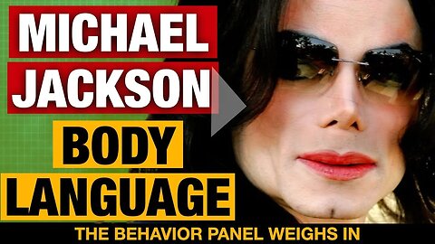The TRUTH Behind Michael Jackson Leaving Neverland Accusers Body Language